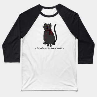 Animals with Sharp Teeth Halloween Horror Cat Baseball T-Shirt